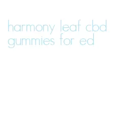 harmony leaf cbd gummies for ed