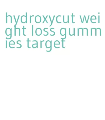hydroxycut weight loss gummies target